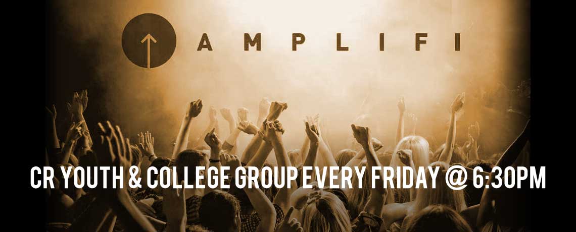 Crossroads 4 Christ - AMPLIFI Youth and College Group